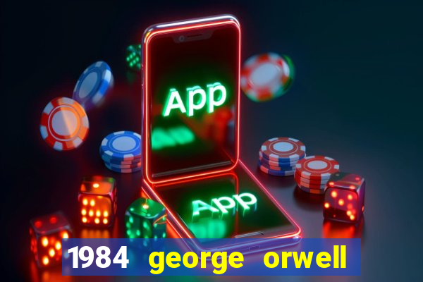 1984 george orwell pdf companhia das letras